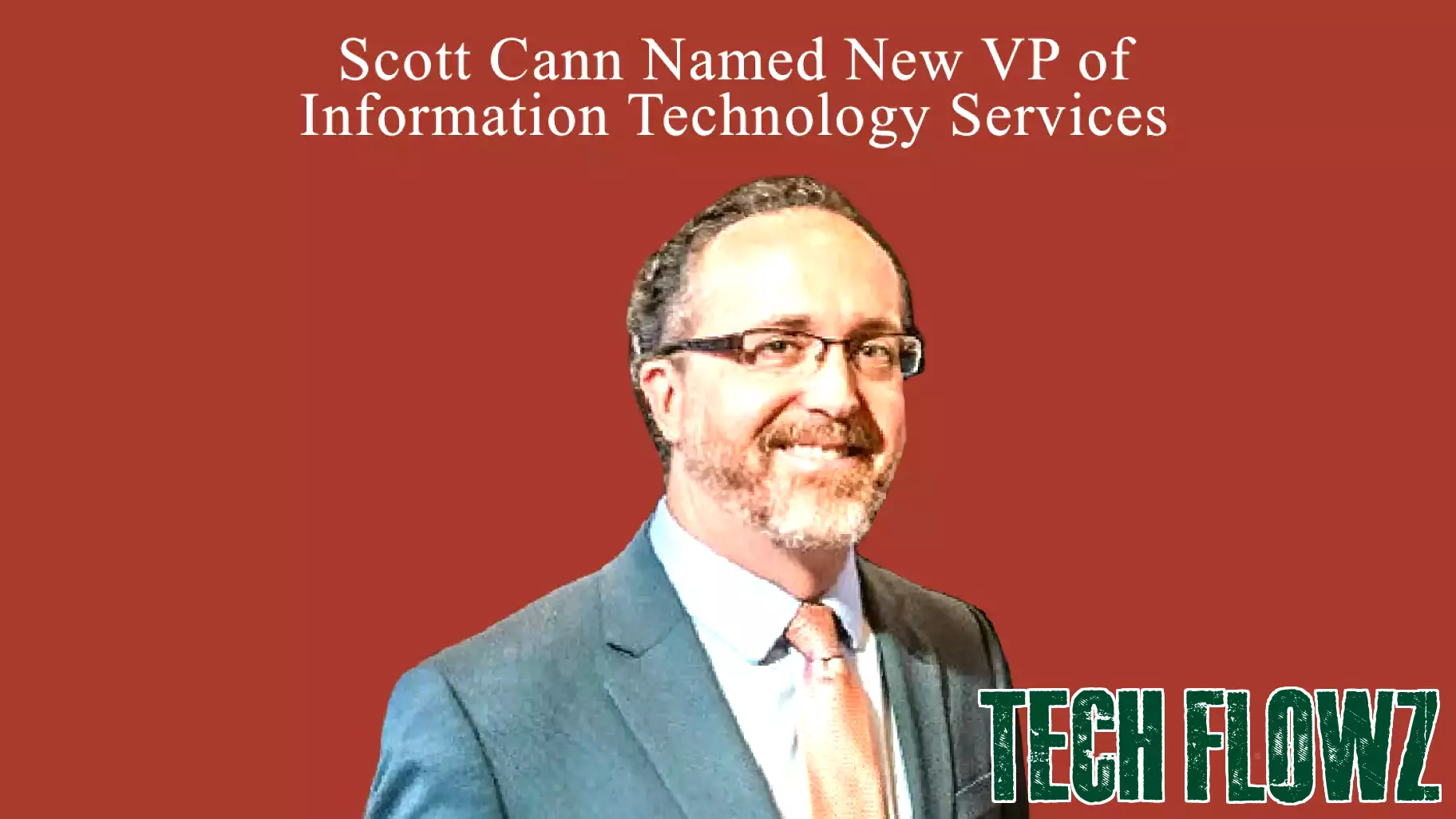 Scott Cann Named New VP of Information Technology Services