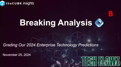 Evaluating Our Predictions for Enterprise Technology in 2024